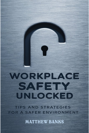 Workplace Safety Unlocked: Safer work Environment